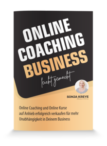 Gratis Buch: Online Coaching Business - leicht gemacht von Sonja Kreye